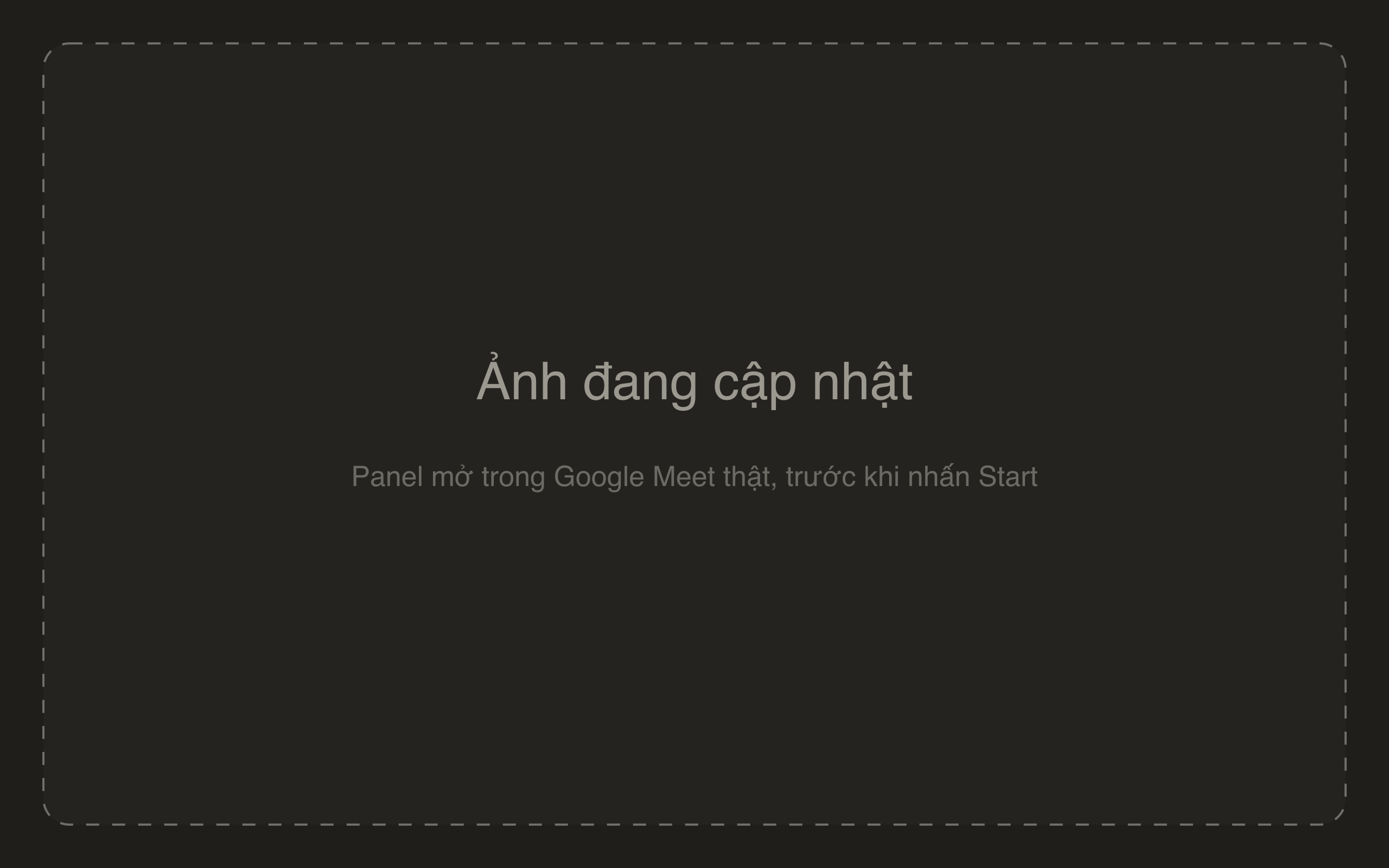 Panel extension mở trong cuộc họp Google Meet với nút Start
